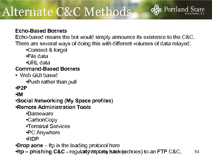 Alternate C&C Methods I Echo-Based Botnets botdidn’t see anything to the C&C. checked and