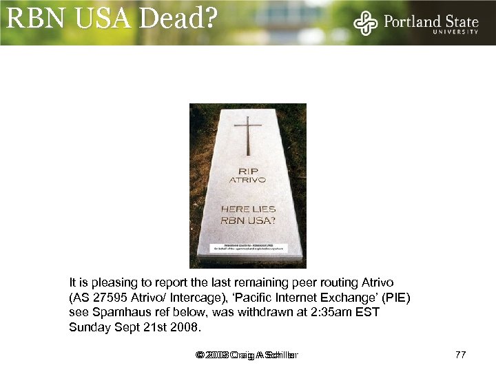 RBN USA Dead? It is pleasing to report the last remaining peer routing Atrivo