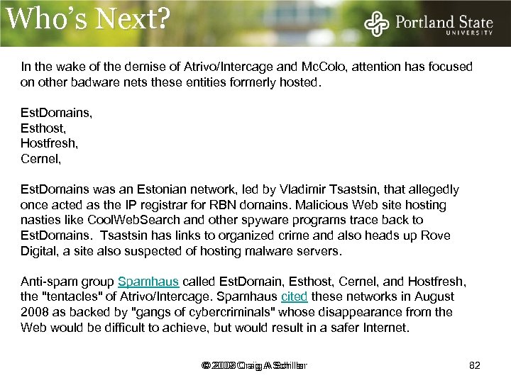 Who’s Next? In the wake of the demise of Atrivo/Intercage and Mc. Colo, attention