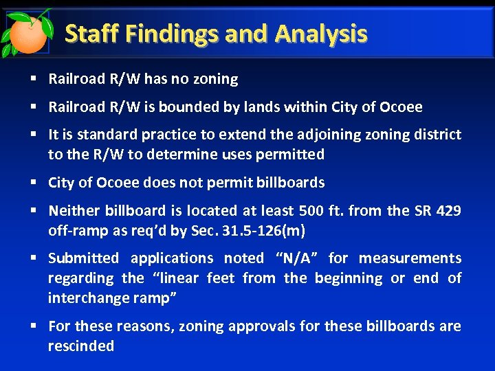 Staff Findings and Analysis § Railroad R/W has no zoning § Railroad R/W is