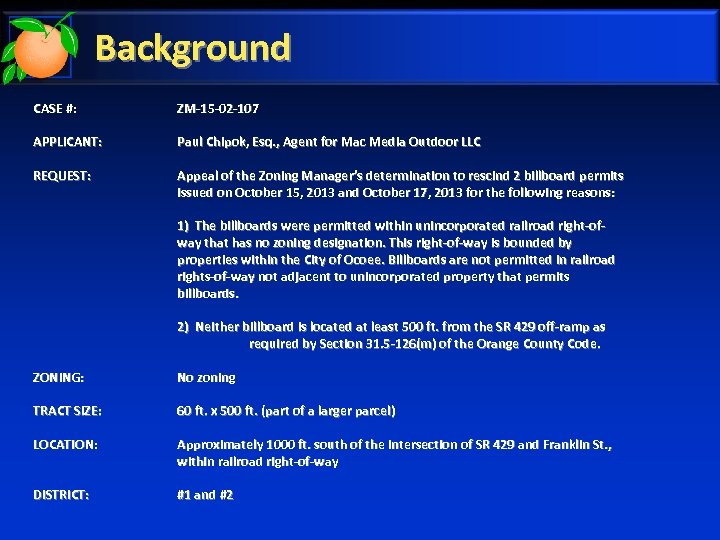 Background CASE #: ZM-15 -02 -107 APPLICANT: Paul Chipok, Esq. , Agent for Mac