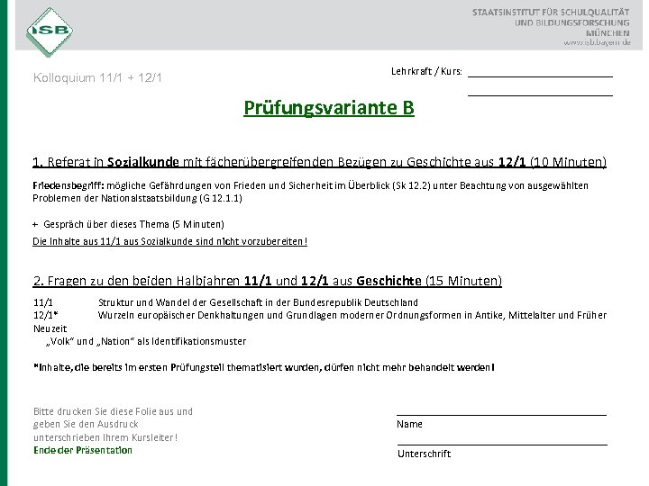 Lehrkraft / Kurs: Kolloquium 11/1 + 12/1 Prüfungsvariante B __________________ 1. Referat in Sozialkunde
