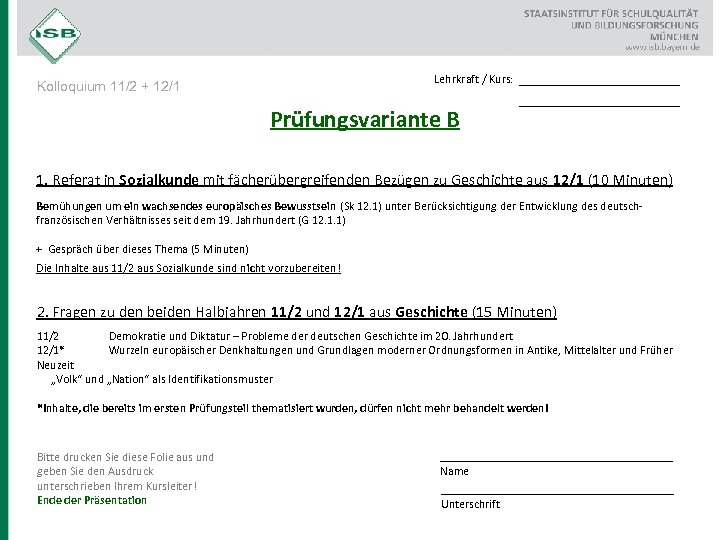 Lehrkraft / Kurs: Kolloquium 11/2 + 12/1 Prüfungsvariante B __________________ 1. Referat in Sozialkunde