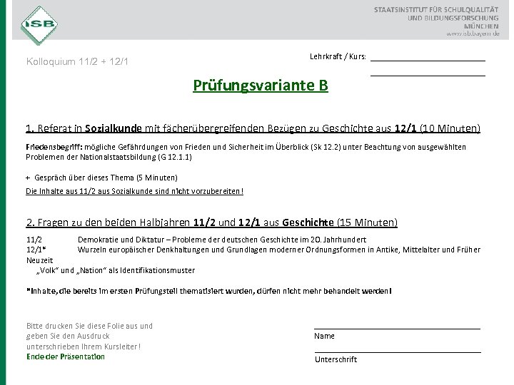 Lehrkraft / Kurs: Kolloquium 11/2 + 12/1 Prüfungsvariante B __________________ 1. Referat in Sozialkunde