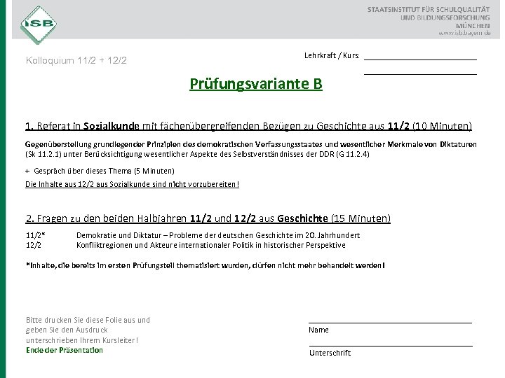 Lehrkraft / Kurs: Kolloquium 11/2 + 12/2 Prüfungsvariante B __________________ 1. Referat in Sozialkunde