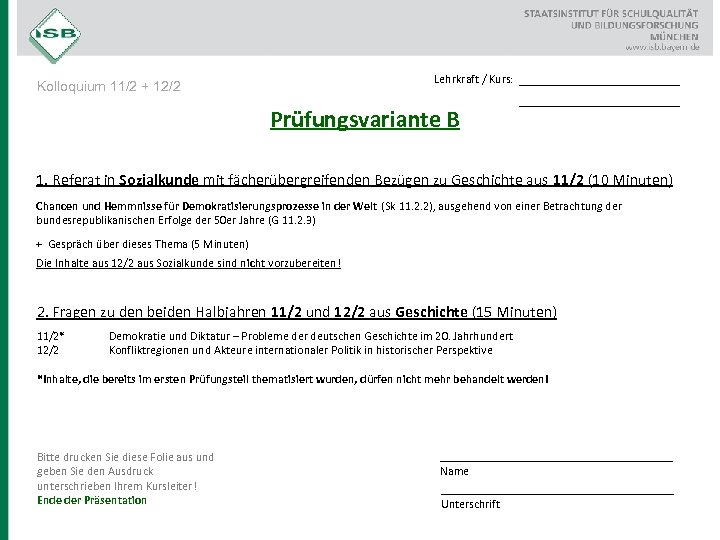 Lehrkraft / Kurs: Kolloquium 11/2 + 12/2 Prüfungsvariante B __________________ 1. Referat in Sozialkunde