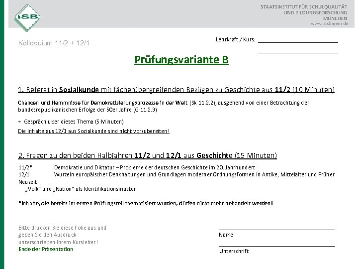 Lehrkraft / Kurs: Kolloquium 11/2 + 12/1 Prüfungsvariante B __________________ 1. Referat in Sozialkunde