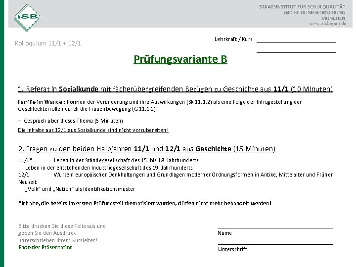 Lehrkraft / Kurs: Kolloquium 11/1 + 12/1 Prüfungsvariante B __________________ 1. Referat in Sozialkunde