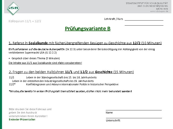 Lehrkraft / Kurs: Kolloquium 11/1 + 12/2 Prüfungsvariante B __________________ 1. Referat in Sozialkunde