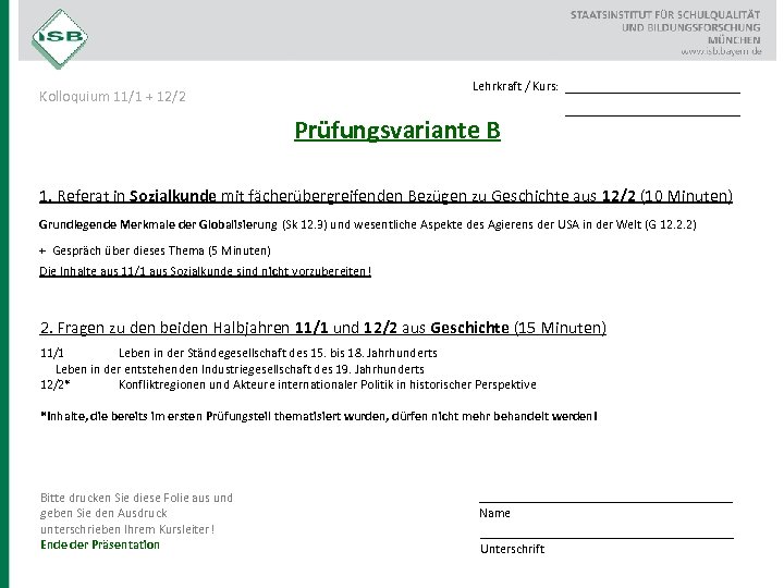 Lehrkraft / Kurs: Kolloquium 11/1 + 12/2 Prüfungsvariante B __________________ 1. Referat in Sozialkunde