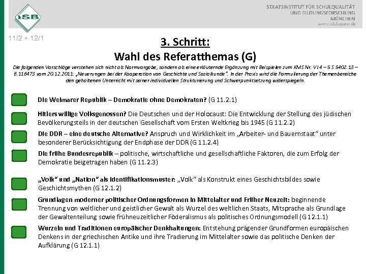 11/2 + 12/1 3. Schritt: Wahl des Referatthemas (G) Die folgenden Vorschläge verstehen sich