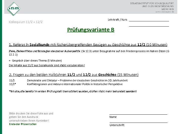 Lehrkraft / Kurs: Kolloquium 11/2 + 12/2 Prüfungsvariante B __________________ 1. Referat in Sozialkunde