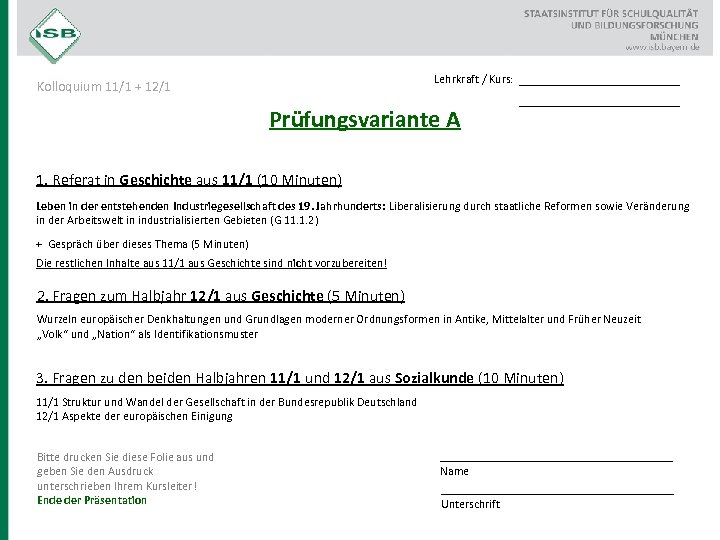 Lehrkraft / Kurs: Kolloquium 11/1 + 12/1 Prüfungsvariante A __________________ 1. Referat in Geschichte