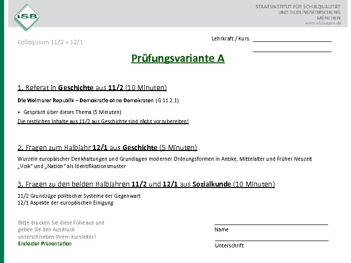 Lehrkraft / Kurs: Kolloquium 11/2 + 12/1 Prüfungsvariante A __________________ 1. Referat in Geschichte