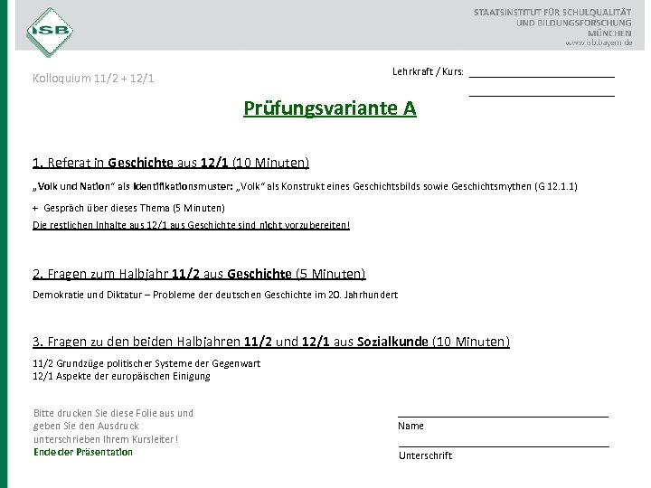 Lehrkraft / Kurs: Kolloquium 11/2 + 12/1 Prüfungsvariante A __________________ 1. Referat in Geschichte