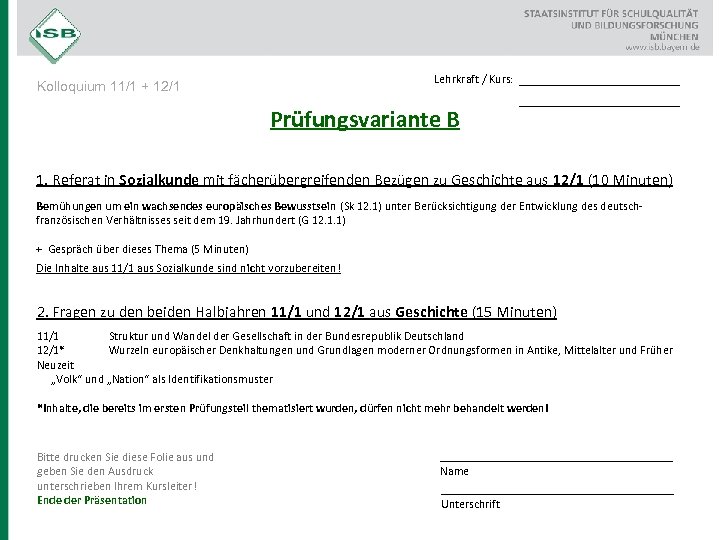 Lehrkraft / Kurs: Kolloquium 11/1 + 12/1 Prüfungsvariante B __________________ 1. Referat in Sozialkunde