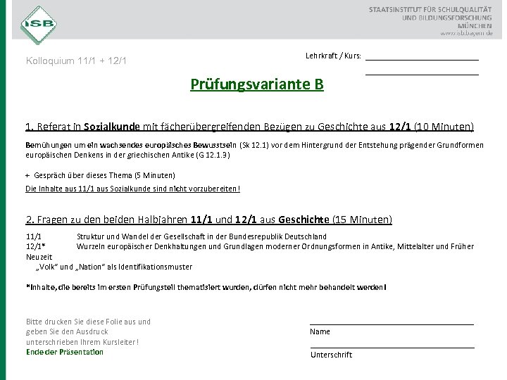 Lehrkraft / Kurs: Kolloquium 11/1 + 12/1 Prüfungsvariante B __________________ 1. Referat in Sozialkunde