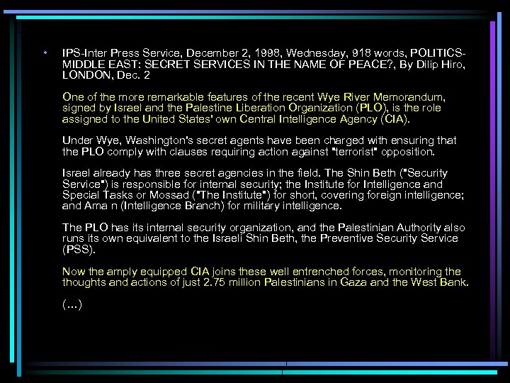  • IPS-Inter Press Service, December 2, 1998, Wednesday, 918 words, POLITICSMIDDLE EAST: SECRET