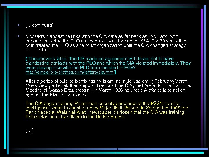  • (…continued) • Mossad's clandestine links with the CIA date as far back