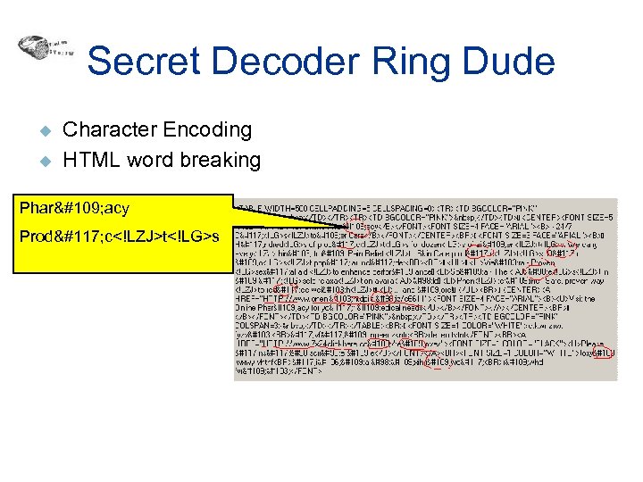 Secret Decoder Ring Dude u u Character Encoding HTML word breaking Pharm acy Produ