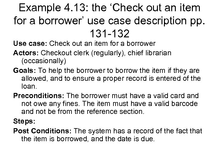 Example 4. 13: the ‘Check out an item for a borrower’ use case description