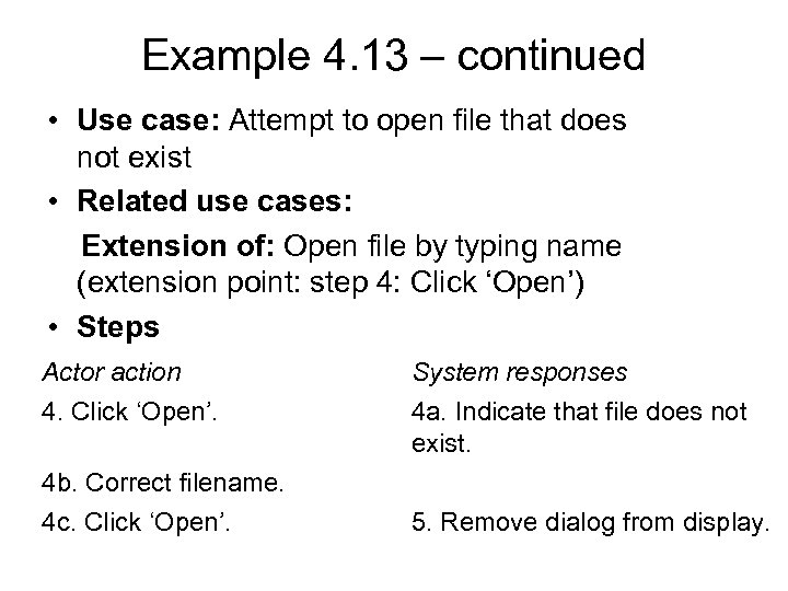 Example 4. 13 – continued • Use case: Attempt to open file that does