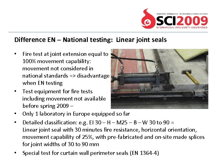 Difference EN – National testing: Linear joint seals • Fire test at joint extension