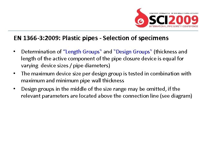 EN 1366 -3: 2009: Plastic pipes - Selection of specimens • Determination of “Length