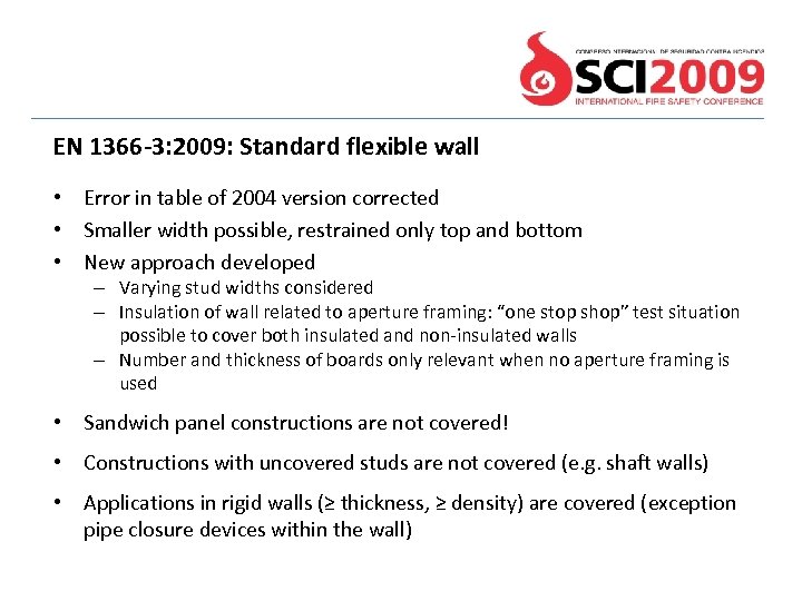 EN 1366 -3: 2009: Standard flexible wall • Error in table of 2004 version