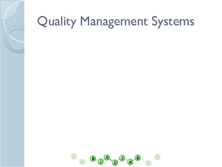 Quality Management Systems 