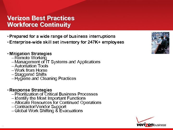Verizon Best Practices Workforce Continuity • Prepared for a wide range of business interruptions