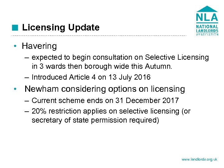 Licensing Update • Havering – expected to begin consultation on Selective Licensing in 3