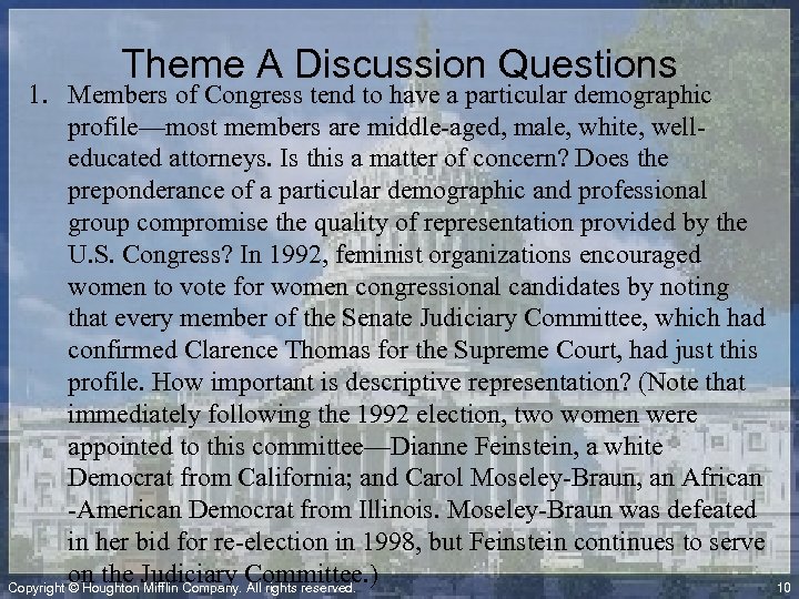 Theme A Discussion Questions 1. Members of Congress tend to have a particular demographic