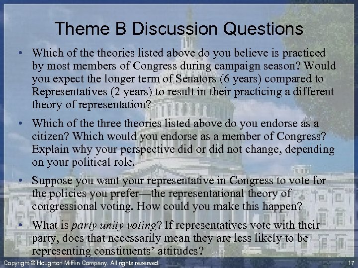 Theme B Discussion Questions • Which of theories listed above do you believe is