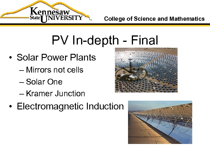 College of Science and Mathematics PV In-depth - Final • Solar Power Plants –