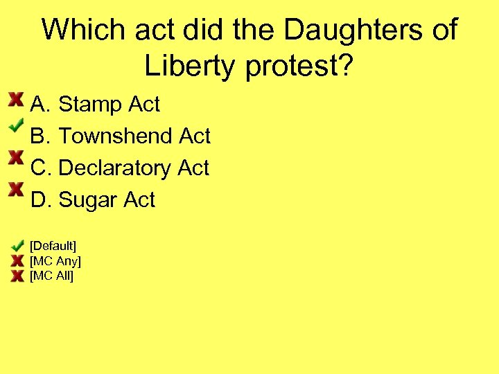 Which act did the Daughters of Liberty protest? A. Stamp Act B. Townshend Act