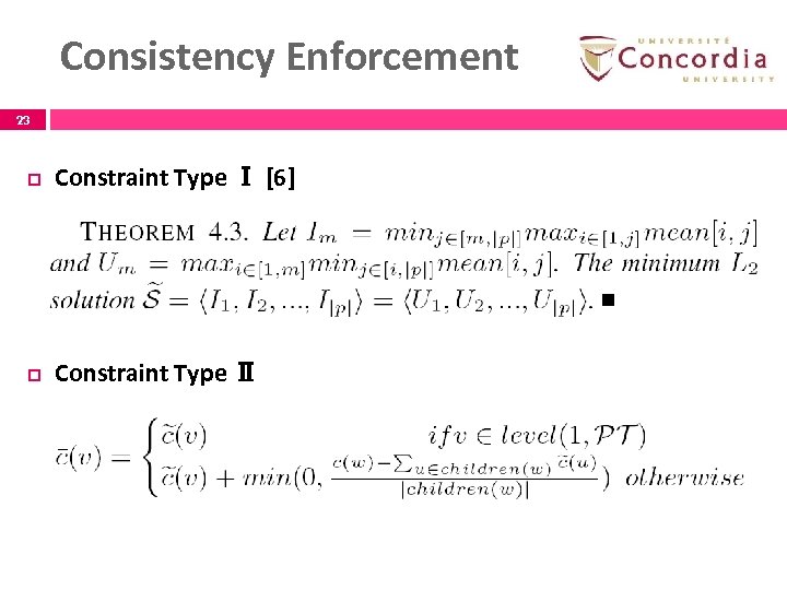Consistency Enforcement 23 p Constraint Type Ⅰ [6] p Constraint Type Ⅱ 23 