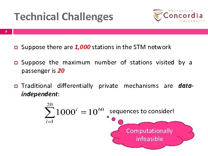 Technical Challenges 8 p p p Suppose there are 1, 000 stations in the
