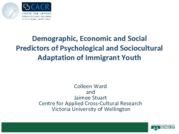 Demographic, Economic and Social Predictors of Psychological and Sociocultural Adaptation of Immigrant Youth Colleen