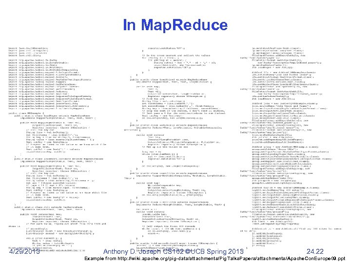 In Map. Reduce 4/29/2013 Anthony D. Joseph CS 162 ©UCB Spring 2013 24. 22