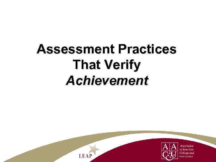 Assessment Practices That Verify Achievement 