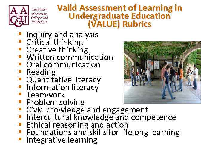 § § § § Valid Assessment of Learning in Undergraduate Education (VALUE) Rubrics Inquiry