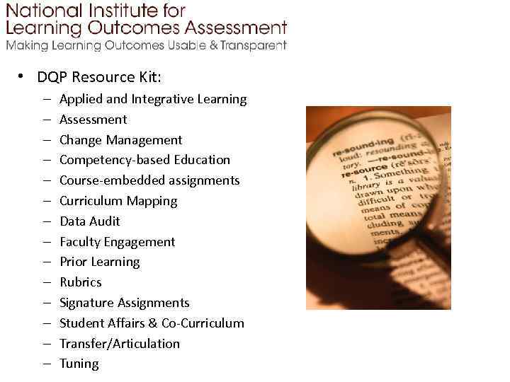  • DQP Resource Kit: – – – – Applied and Integrative Learning Assessment