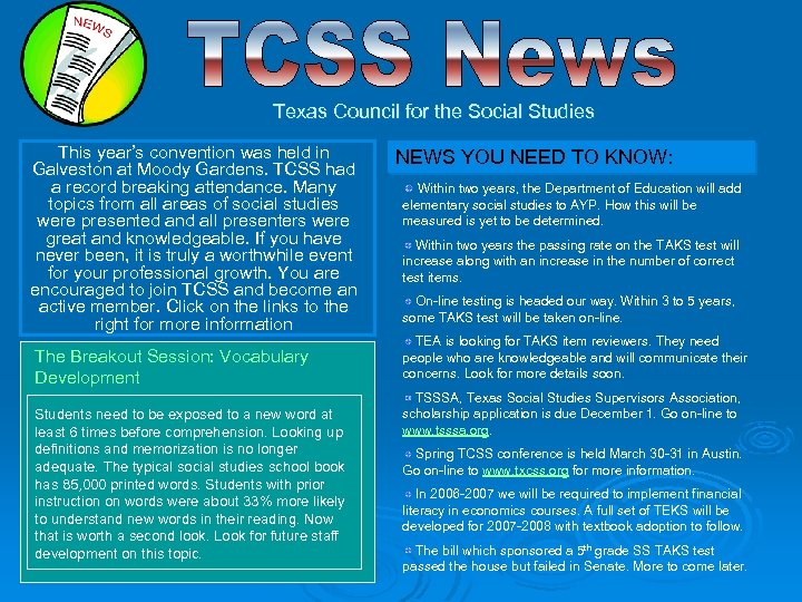 Texas Council for the Social Studies This year’s convention was held in Galveston at