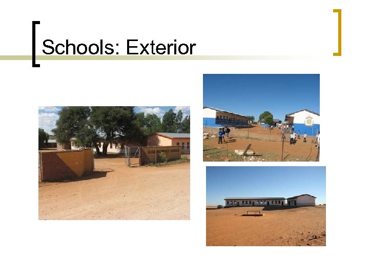 Schools: Exterior 
