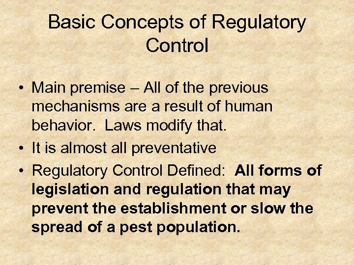 Basic Concepts of Regulatory Control • Main premise – All of the previous mechanisms