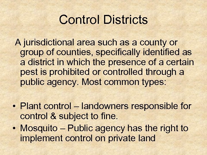 Control Districts A jurisdictional area such as a county or group of counties, specifically