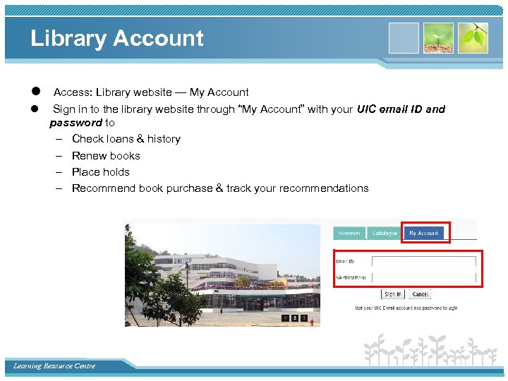 Library Account l Access: Library website — My Account l Sign in to the