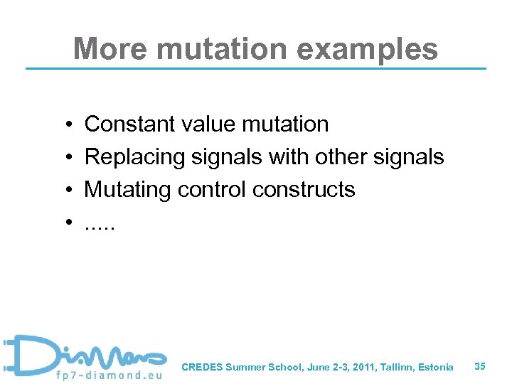 More mutation examples • • Constant value mutation Replacing signals with other signals Mutating