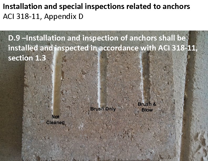 Installation and special inspections related to anchors ACI 318 -11, Appendix D D. 9